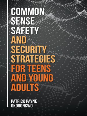 cover image of Common Sense Safety and Security Strategies for Teens and Young Adults